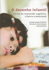 O DESENHO INFANTIL: FORMA DE EXPRESSÃO COGNITIVA, CRIATIVA E EMOCIONAL