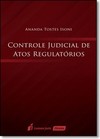 Controle Judicial de Atos Regulatórios