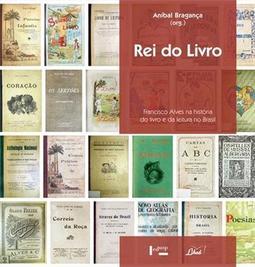 REI DO LIVRO: FRANCISCO ALVES NA HISTORIA DO...BRASIL