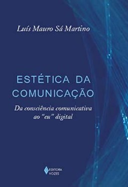 Estética da comunicação: da consciência comunicativa ao "eu" digital