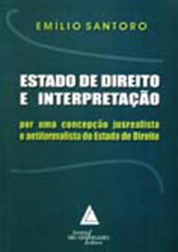 Estado de direito e interpretação: Por uma concepção jusrealista e antiformalista do Estado de direito