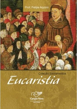 Coleção Sacramentos - Eucaristia
