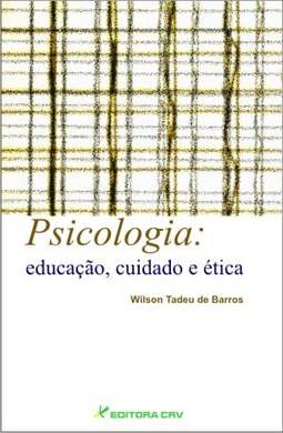 Psicologia: educação, cuidado e ética