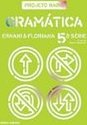 Projeto Radix Gramática - 6º Ano - 5ª Série - Ensin.Fundam.
