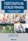 Fisioterapia na atenção primária: manual de prática profissional baseado em evidência