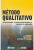 Método Qualitativo: Epistemiologia, Complementariedades...