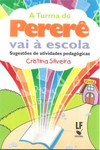A turma do Pererê vai à escola: sugestões de atividades pedagógicas