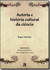 Autoria E Historia Cultural Da Ciencia