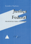 Justiça federal: Propostas para o futuro