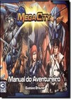 Manual do Aventureiro: Mega City
