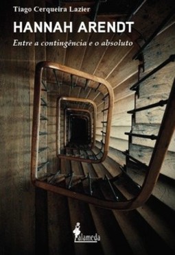 Hannah Arendt: entre a contingência e o absoluto