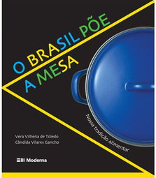 Brasil Põe a Mesa, O