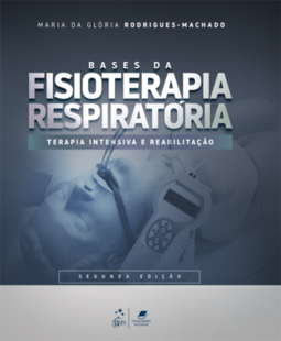 Bases da fisioterapia respiratória: terapia intensiva e reabilitação