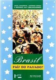 Brasil, País do Passado?