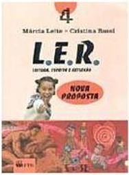 L.E.R.: Leitura, Escrita e Reflexão: Nova Proposta - 4 série - 1 grau