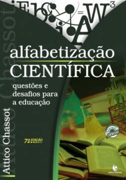 Alfabetização Científica: Questões e Desafios Para a Educação