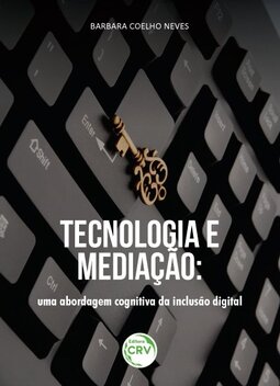 Tecnologia e mediação: uma abordagem cognitiva da inclusão digital