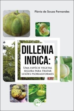 Dillenia indica: uma espécie vegetal segura para tratar lesões psoriasiformes