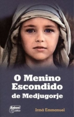 O Menino Escondido de Medjugorje