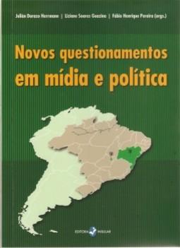 Novos questionamentos em mídia e política