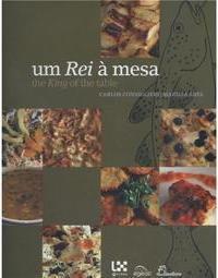 Um Rei à Mesa / The King Of The Table