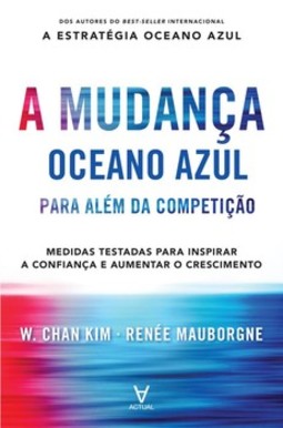 A mudança oceano azul: para além da competição