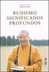 Budismo: Significados Profundos