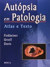 Autópsia em patologia: Atlas e texto