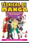 Técnicas de mangá - Vol. 4 - Criação de personagens para iniciantes