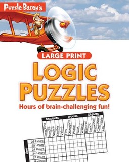 Puzzle Baron's Large Print Logic Puzzles