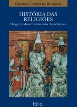 História das Religiões (Coleção Grandes Livros da Religião)