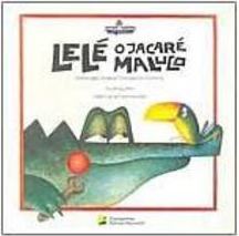 Lelé: o Jacaré Maluco