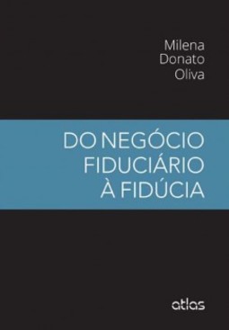 Do negócio fiduciário à fidúcia