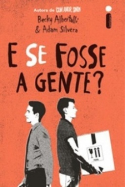 E se fosse a gente?