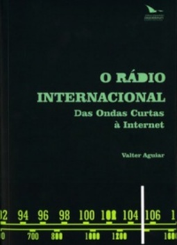 O Rádio Internacional: das Ondas Curtas à Internet