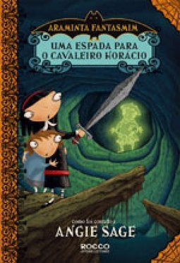 UMA ESPADA PARA O CAVALEIRO HORACIO