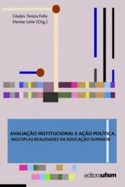 Avaliação Institucional e Ação Política