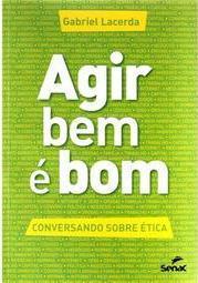 Agir Bem é Bom