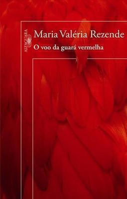 O VOO DA GUARA VERMELHA