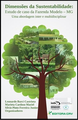 Dimensões da sustentabilidade: estudo de caso da fazenda modelo - MG uma abordagem inter e multidisciplinar