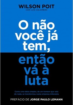 O não você já tem, então vá à luta