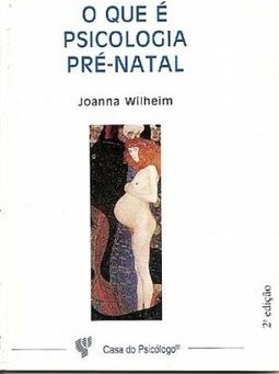 O Que é Psicologia Pré-Natal