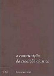 A Constituição da Tradição Clássica