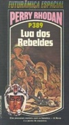 Lua dos Rebeldes (Perry Rhodan #389)