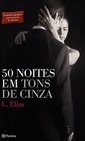 50 NOITES EM TONS DE CINZA