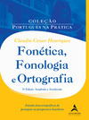 Fonética, fonologia e ortografia: estudos fono-ortográgicos do português na perspectiva brasileira