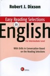 Easy reading selections in English: with drills in conversation based on the reading selections - For intermediate level