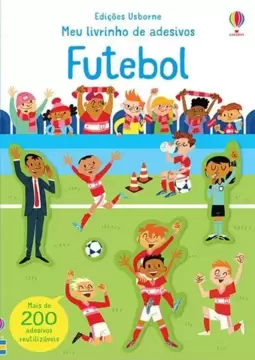 Futebol: Meu Livrinho de Adesivos