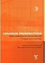 Cenários prospectivos: como construir um futuro melhor