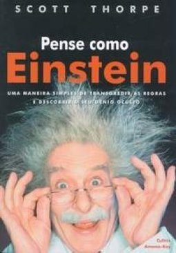 Pense Como Einstein: uma Maneira Simples de Transgredir as Regras ...